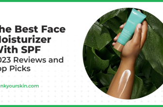 Best Face Moisturizer With SPF – December 2024 Reviews and Top Picks
