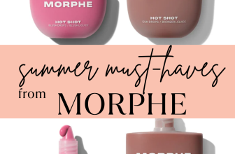 Summer Must-Have’s from Morphe — Beautiful Makeup Search