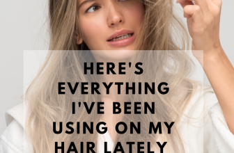 I’m Going Back to My Pandemic Hair Hype Fixation So Here’s Everything I’ve Been Using On My Hair Lately