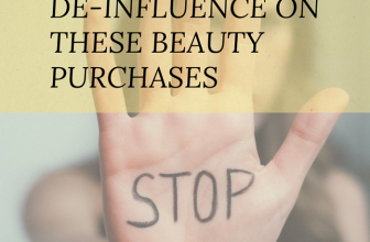 Beauty (And Other Things) De-Influence Me Edition